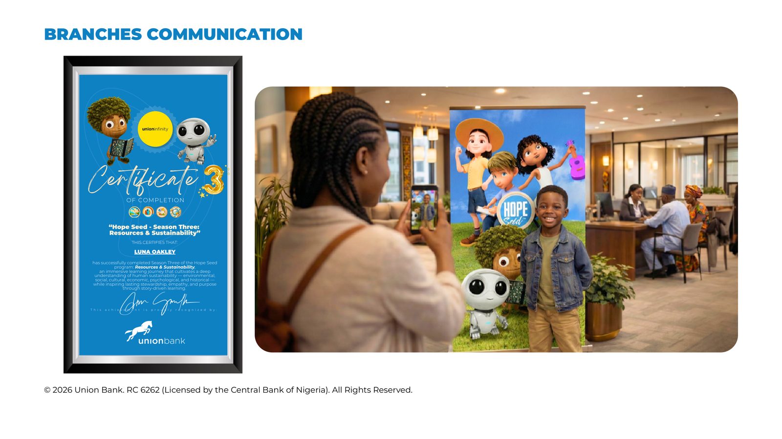 Hope Seed in-branch communication — completion certificates and character standees for family photo moments